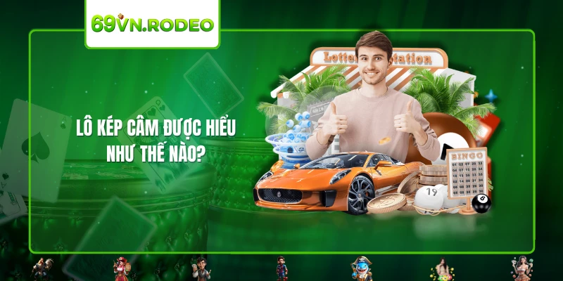 Lô kép câm được hiểu như thế nào? Lô kép câm được hiểu như thế nào?